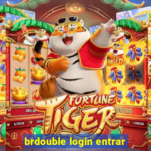 brdouble login entrar